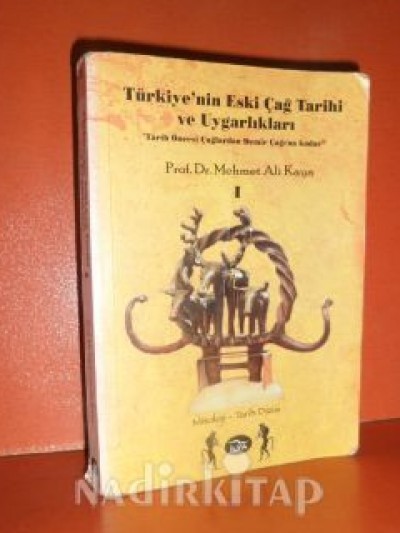 Türkiye'nin Eski Çağ Tarihi Ve Uygarlıkları 1
