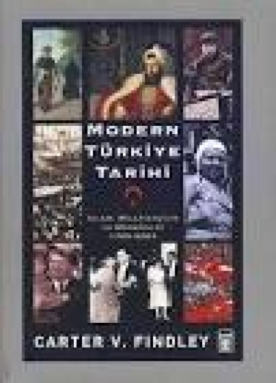 Modern Türkiye Tarihi İslam, Milliyetçilik ve Modernlik 1789-2007