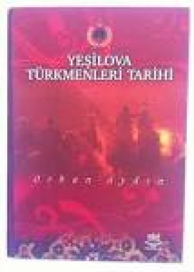 Yeşilova Türkmenleri Tarihi
