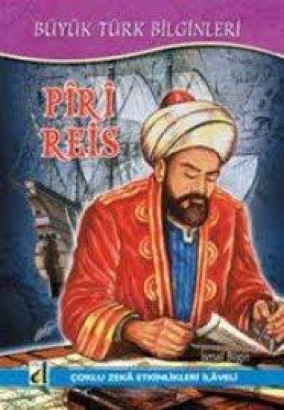 Büyük Türk Bilginleri - Pîrî Reis