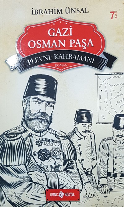 Gazi Osman Paşa - Plevne Kahramanı