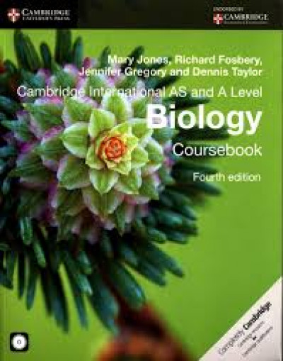 CAMBRİDGE INTERNATİONAL AS AND A LEVEL BİOLOGY COURSEBOOK