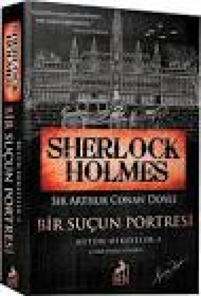Sherlock Holmes ~ Bir Suçun Portresi
