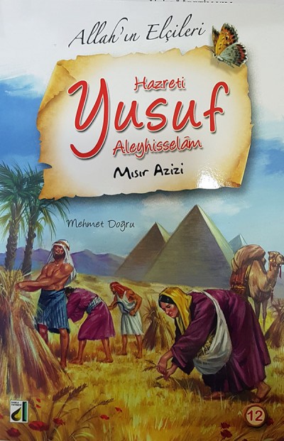 Allah'ın Elçileri 12- Hazreti Yusuf Mısır Azizi