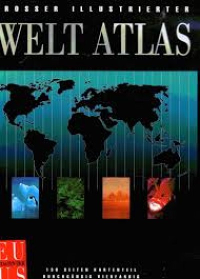 Grosser Illustrierter Welt Atlas