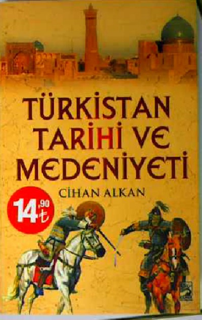 Türkistan Tarihi Ve Medeniyeti