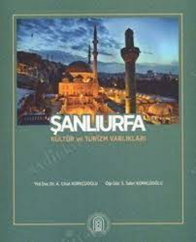 Şanlıurfa Kültür Ve Turizm Varlıkları