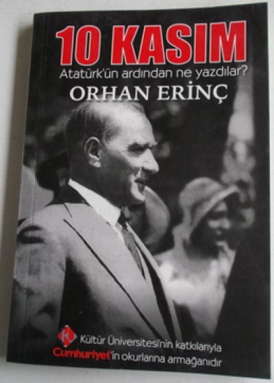 10 Kasım - Atatürk'ün Ardından Ne Yazdılar?