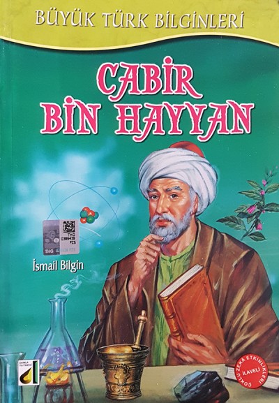 Büyük Türk Bilginleri 1-Cabir Bin Hayyan