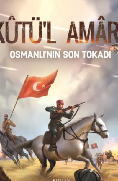 Kutül Amare-Osmanlının Son Zaferi