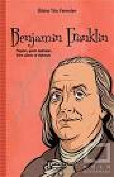 Bilime Yön Verenler Benjamin Franklin