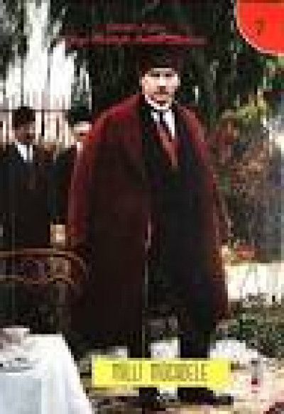 Benim Adım Gazi Mustafa Kemal Atatürk 7:Milli Mücadele