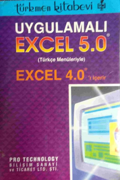 Uygulamalı Excel 5.0 Türkçe Menüleriyle