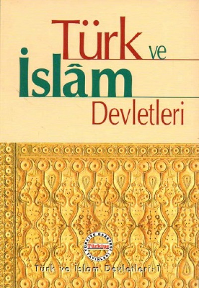 Türk Ve İslam Devletleri
