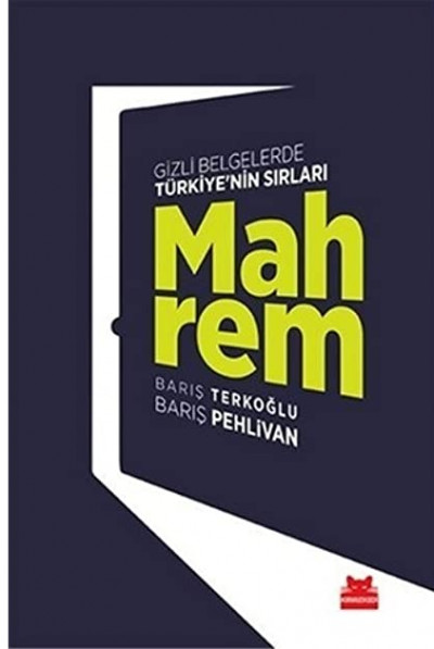 Mahrem Gizli Belgelerle Türkiye'nin Sırları