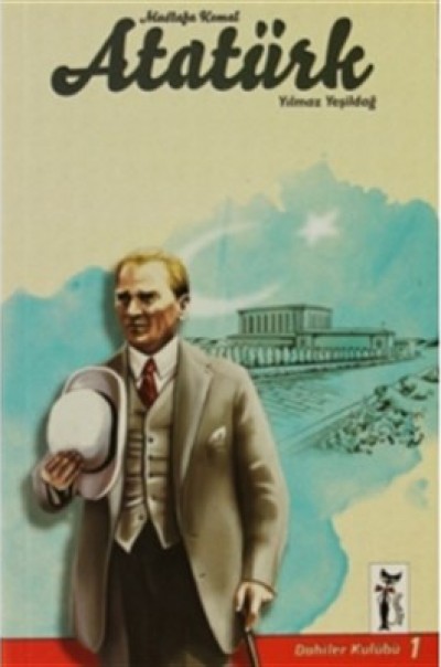 Dahiler Kulübü 1: Mustafa Kemal Atatürk