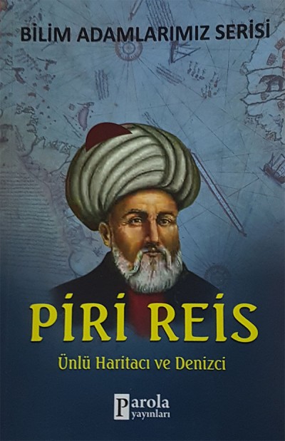 Piri Reis Ünlü Haritacı Ve Denizci