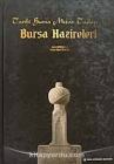 Tarihi Bursa Mezar Taşları 1 - Bursa Hazireleri