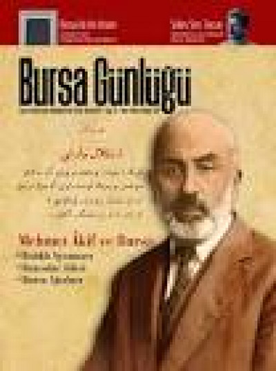 Bursa Günlüğü Dergisi Sayı: 12 - Mehmed Akif Ve Bursa