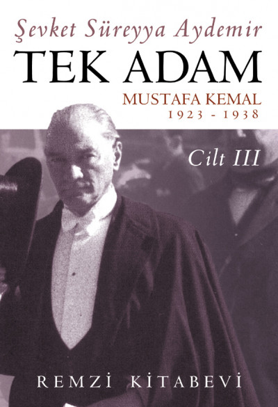 Tek Adam Cilt 3 (1922-1938)