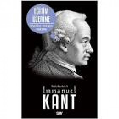 Immanul Kant Toplu Eserler 1 Eğitim Üzerine