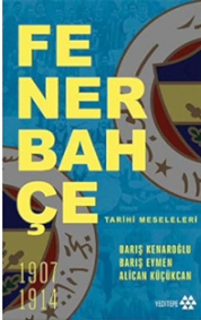 Fenerbahçe Tarihi Meseleleri 1907 - 1914