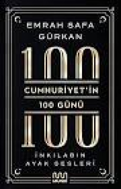 CUMHURİYET'İN 100 GÜNÜ