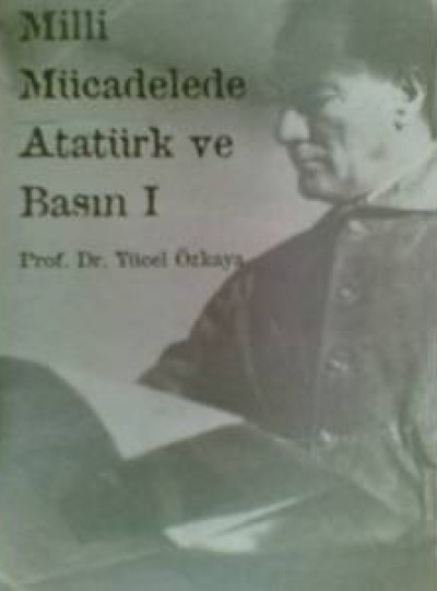 Milli Mücadelede Atatürk ve Basın 1