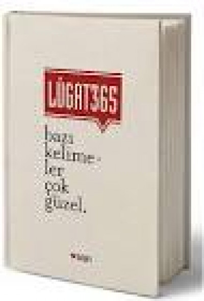 Lugat 365 ~ Bazı Kelimeler Çok Güzel (Ciltli)