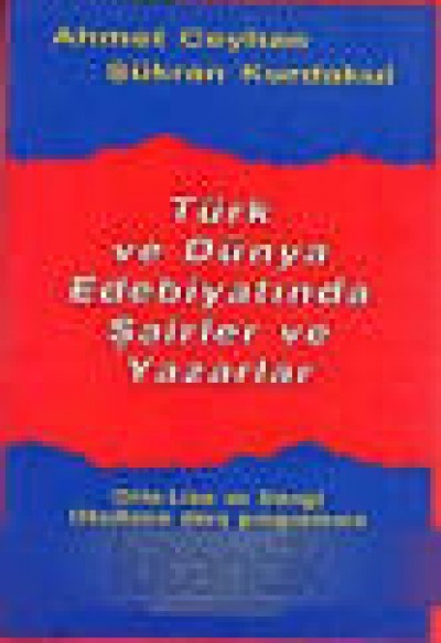 Türk Ve Dünya Edebiyatında Şairler Ve Yazarlar
