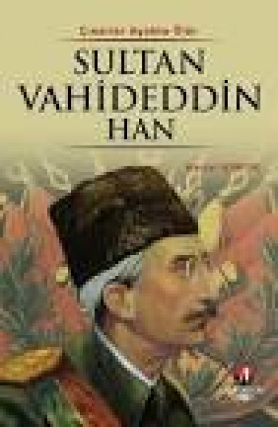 Sultan Vahideddin Han