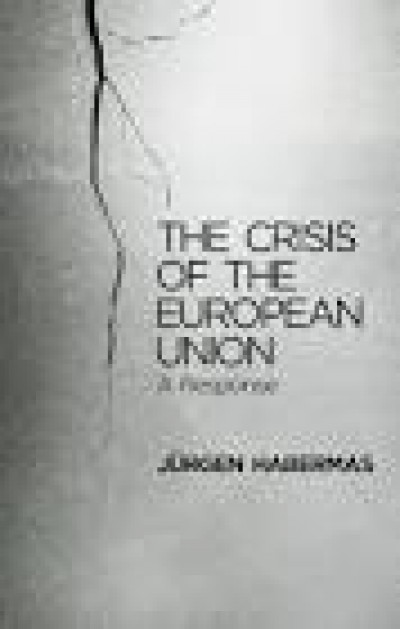 The Crisis of the European Union A Response