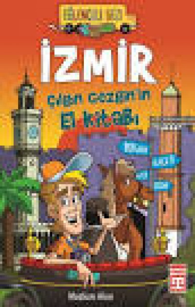 İzmir; Çılgın Gezgin`in El Kitabı