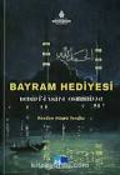 Bayram Hediyesi - Bedayi'-I Asar-I Osmaniyye