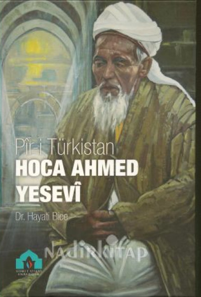 Pir-I Türkistan Hoca Ahmed Yesevi