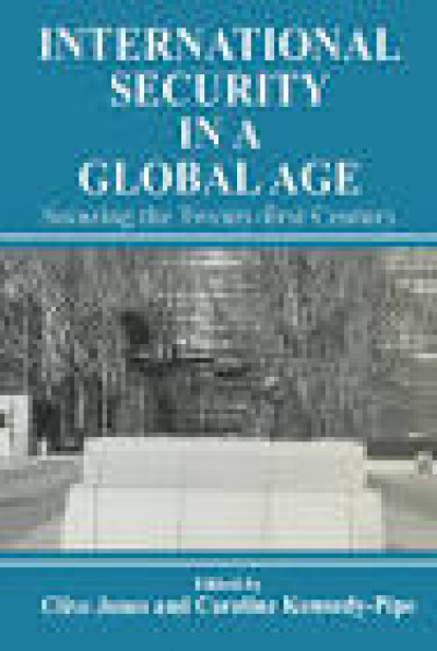 International Security Issues in a Global Age: Securing the Twenty-First Century