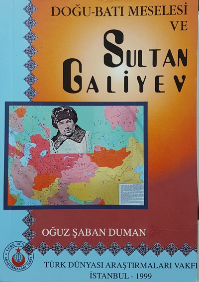 Doğu - Batı Meselesi Ve Sultan Galiyev