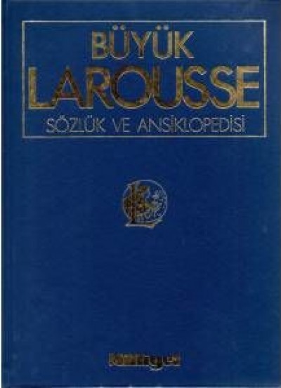 Büyük Larousse Sözlük Ve Ansiklopedisi Cilt 1