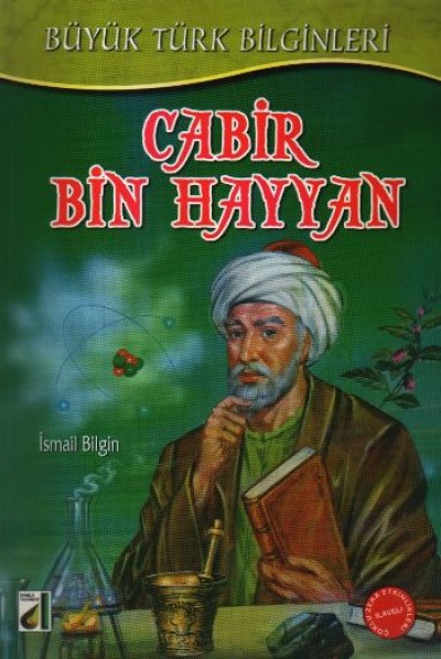 Cabir Bin Hayyan - (Büyük Türk Bilginleri 01) 