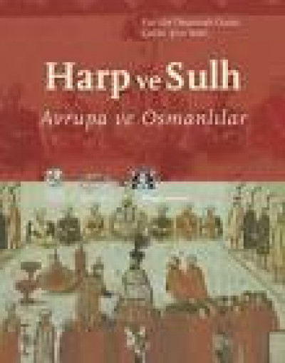 Harp ve Sulh Avrupa ve Osmanlılar