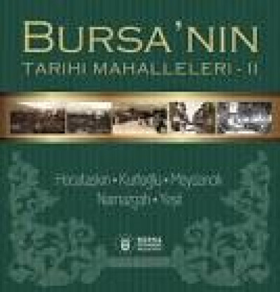 Bursa'nın Tarihi Mahalleleri 2