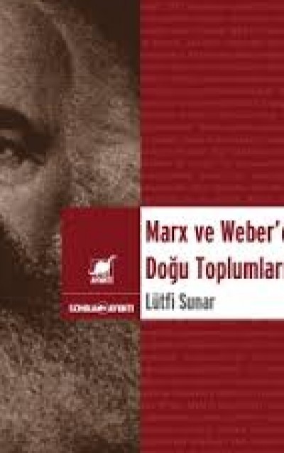Marx Ve Weber'de Doğu Toplumları