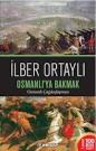 Osmanlı'ya Bakmak
