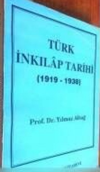 Türk İnkılap Tarihi (1919 - 1938)