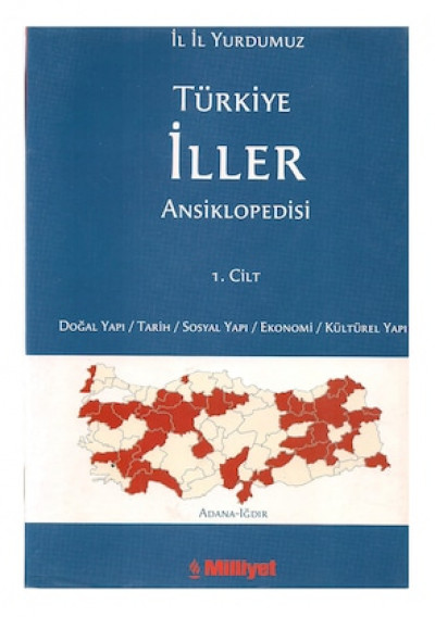 İl İl Yurdumuz Türkiye İller Ansiklopedisi Cilt 1