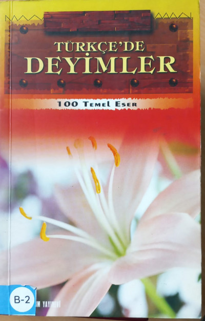 Türkçe'de Deyimler 100 Temel Eser