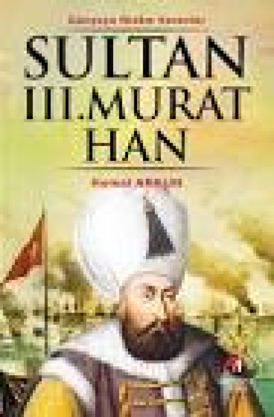 Sultan III Murad*