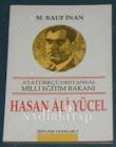 Atatürkçüdestansal Milli Eğitim Bakanı Hasan Ali Yücel
