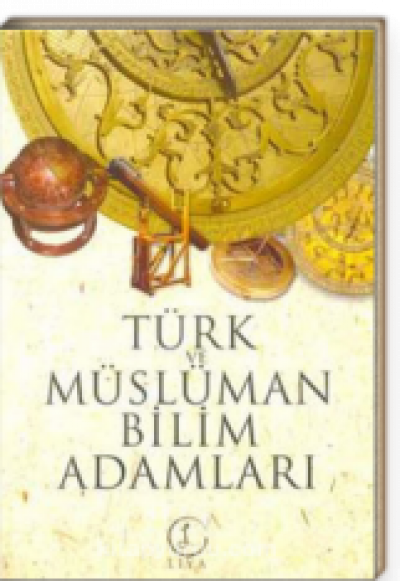 Türk Ve Müslüman Bilim Adamları