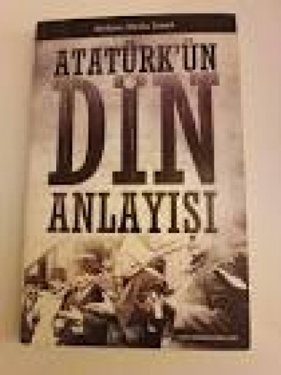 Ataturk'un Din Anlayisi